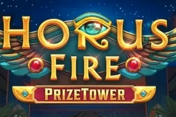Horus Fire PrizeTower